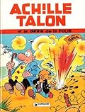 Achille Talon et le grain de la folie