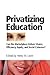 Privatizing Education