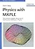 Physics with MAPLE: The Computer Algebra Resource for Mathematical Methods in Physics