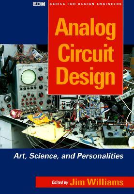 Analog Circuit Design: Art, Science and Personalities (EDN Series for Design Engineers)