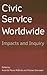 Civic Service Worldwide: Impacts and Inquiry