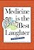Medicine Is The Best Laughter: A Second Dose
