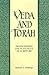Veda and Torah: Transcending the Textuality of Scripture (Garland Studies on Industrial)