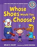 Whose Shoes Would You Choose?: A Long Vowel Sounds Book with Consonant Digraphs