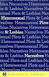 Heterosexual Plots and Lesbian Narratives (The Cutting Edge: Lesbian Life and Literature Series)