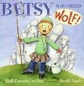 Betsy Who Cried Wolf