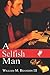 A Selfish Man