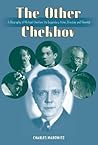 The Other Chekhov: A Biography of Michael Chekhov, the Legendary Actor, Director & Theorist