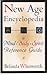 New Age Encyclopedia: A Mind * Body * Spirit Reference Guide