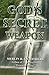 God's Secret Weapon
