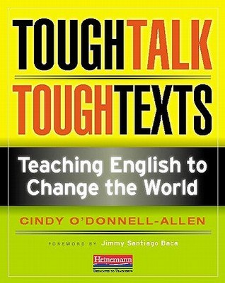 Tough Talk, Tough Texts: Teaching English to Change the World (Paperback)