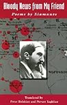 Bloody News from My Friend: Poems by Siamanto