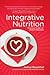 Integrative Nutrition: Feed Your Hunger for Health and Happiness