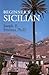 Beginner's Sicilian (Beginner's (Foreign Language))