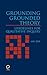 Grounding Grounded Theory: Guidelines for Qualitative Inquiry