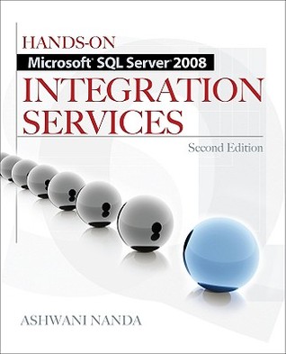 Hands-On Microsoft SQL Server 2008 Integration Services (Paperback)
