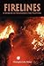 Firelines: A Memoir of Wildlands Fire Fighting