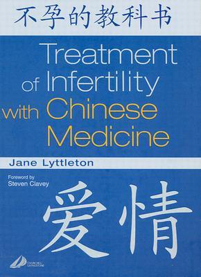 Treatment of Infertility with Chinese Medicine (Hardcover)