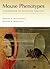 Mouse Phenotypes by Virginia E. Papaioannou