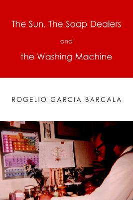 The Sun, the Soap Dealers And the Washing Machine (Paperback)