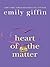 Heart of the Matter by Emily Giffin