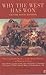 Why the West Has Won : Carnage and Culture from Salamis to Vietnam