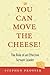 You Can Move the Cheese!: The Role of an Effective Servant-Leader