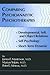 Comparing Psychoanalytic Psychotherapies: Development: Developmental Self & Object Relations Self Psychology Short Term Dynamic