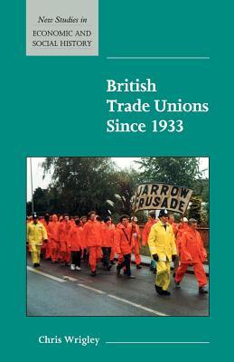 British Trade Unions Since 1933 (Spiral-bound)