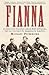 Fianna: A story every Canadian school child learns, but one conveniently forgotten in America.