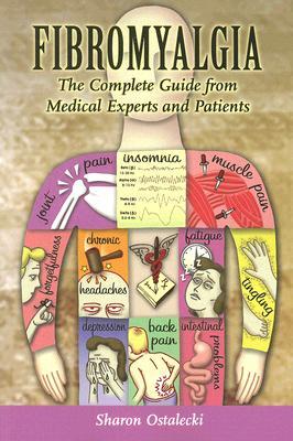 Fibromyalgia The Complete Guide from Medical Experts and Patients (Paperback)