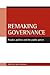 Remaking governance: People...