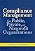Compliance Management for Public, Private, or Non-Profit Organizations