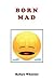 Born Mad