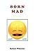 Born Mad
