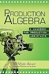 Production Algebra by Mark Adler