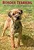 Border Terriers: An Owner's...