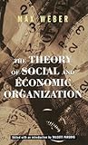 The Theory of Social and Economic Organization by Max Weber