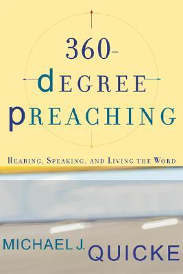 360-Degree Preaching: Hearing, Speaking, and Living the Word (Paperback)