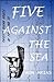 Five Against the Sea
