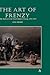 The Art of Frenzy: Public Madness in the Visual Culture of Europe, 1500 - 1850