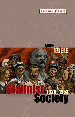 Stalinist Society: 1928-1953 (Oxford Histories)