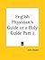 English Physician's Guide or a Holy Guide Part 1