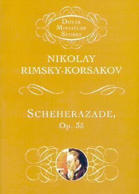 Scheherazade, Op. 35 (Dover Miniature Scores: Orchestral)