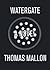 Watergate: A Novel