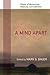 A Mind Apart: Poems of Melancholy, Madness, and Addiction