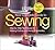 The New Complete Guide to Sewing: Step-By-Step Techniquest for Making Clothes and Home Accessoriesupdated Edition with All-New Projects and Simplicity Patterns