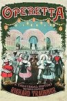 Operetta (Routledge Studies in Musical Genres) Operetta (Routledge Studies in Musical Genres)