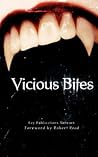 Vicious Bites Vicious Bites