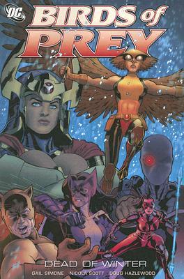 Birds of Prey, Vol. 9: Dead of Winter (Paperback)